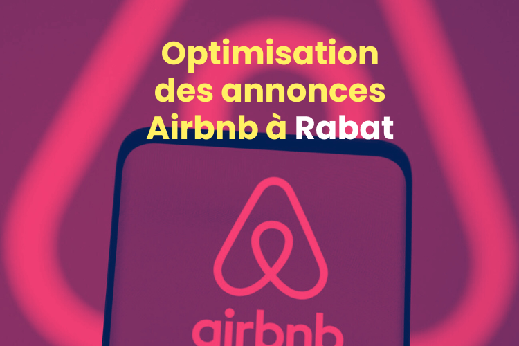 Optimisation des annonces Airbnb à Rabat